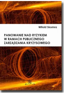Panowanie nad ryzykiem w...