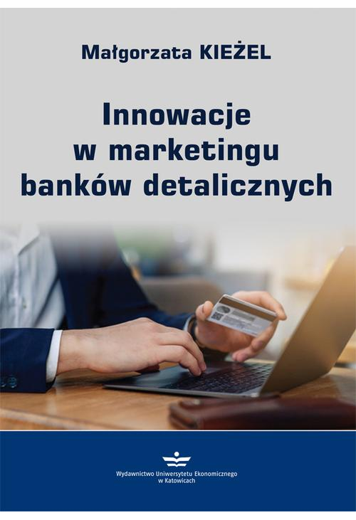 Innowacje w marketingu banków detalicznych