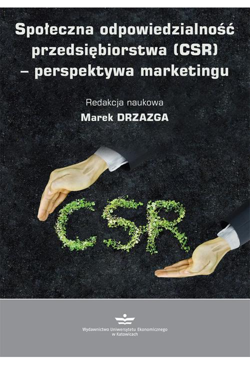 Społeczna odpowiedzialność przedsiębiorstwa (CSR) – perspektywa marketingu