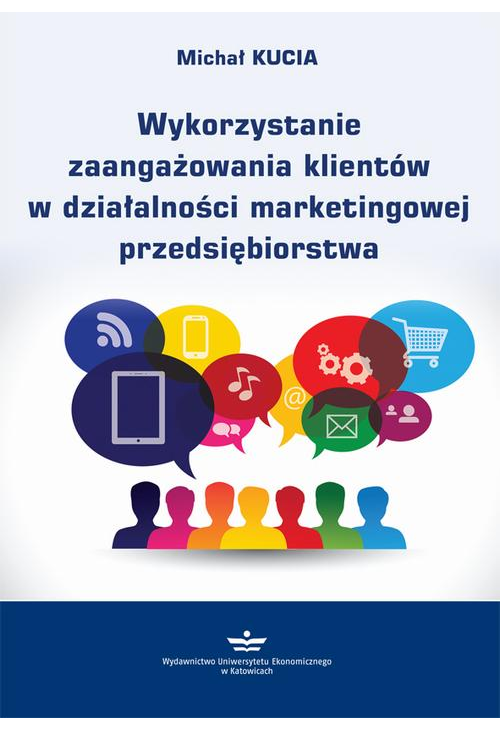 Wykorzystanie zaangażowania klientów w działalności marketingowej przedsiębiorstwa