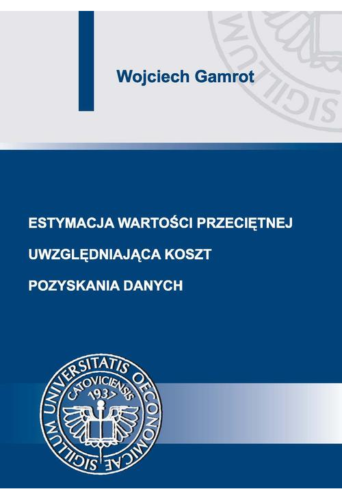 Estymacja wartości przeciętnej uwzględniająca koszt pozyskania danych