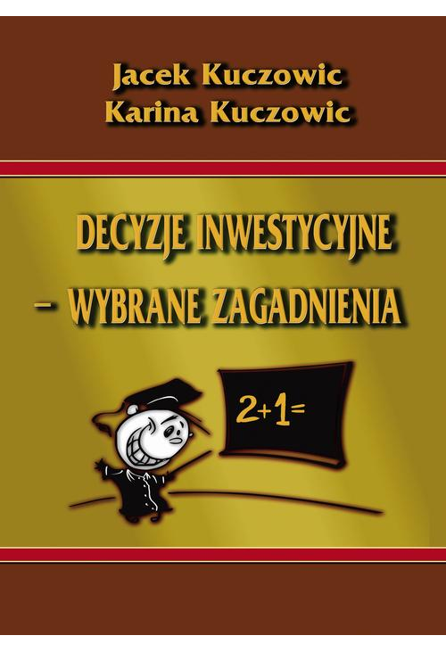 Decyzje inwestycyjne – wybrane zagadnienia