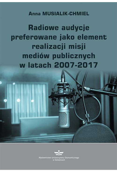 Radiowe audycje preferowane jako element realizacji misji mediów publicznych w latach 2007-2017