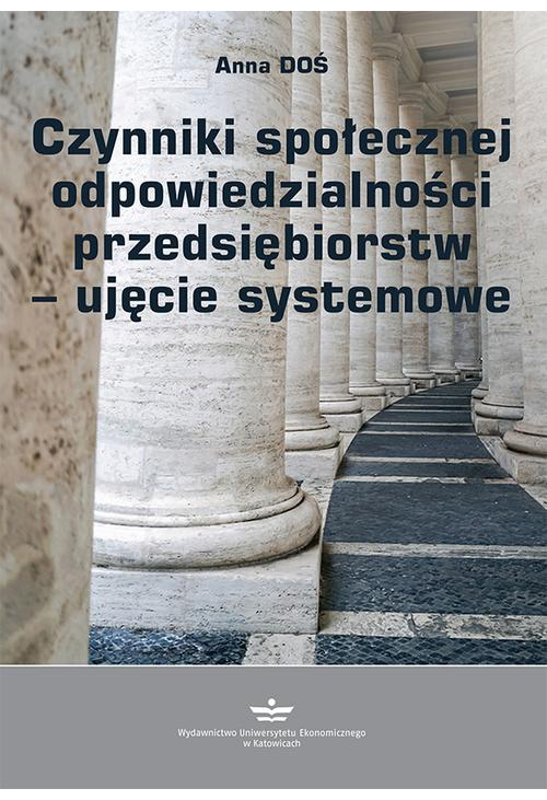 Czynniki społecznej odpowiedzialności przedsiębiorstw – ujęcie systemowe