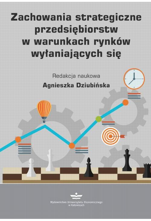 Zachowania strategiczne przedsiębiorstw w warunkach rynków wyłaniających się