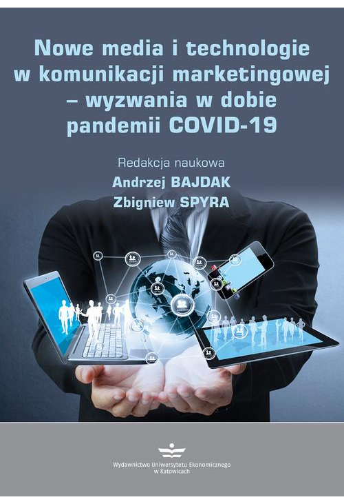 Nowe media i technologie w komunikacji marketingowej - wyzwania w dobie pandemii COVID-19