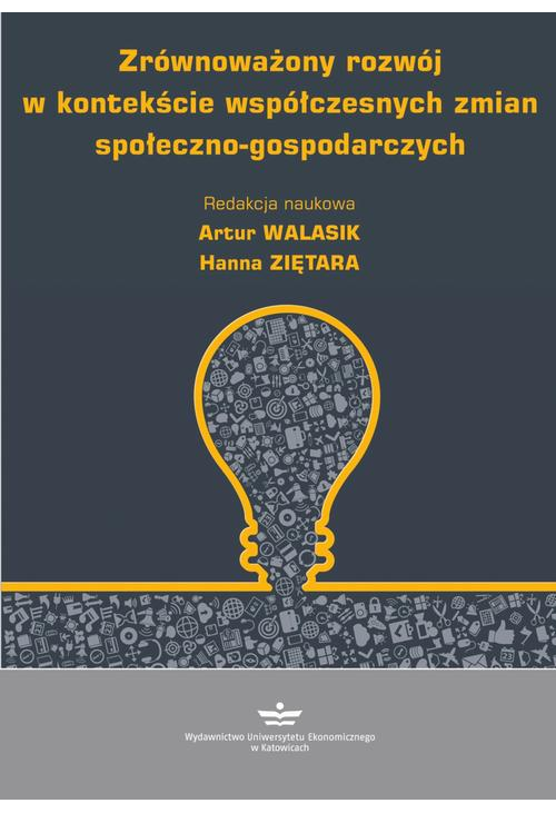 Zrównoważony rozwój w kontekście współczesnych zmian społeczno-gospodarczych