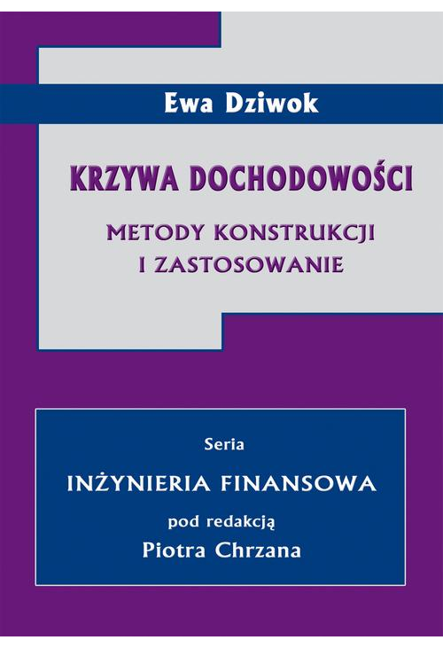 Krzywa dochodowości. Metody konstrukcji i zastosowanie