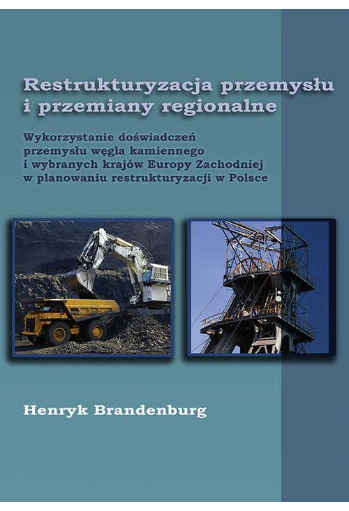 Restrukturyzacja przemysłu i przemiany regionalne