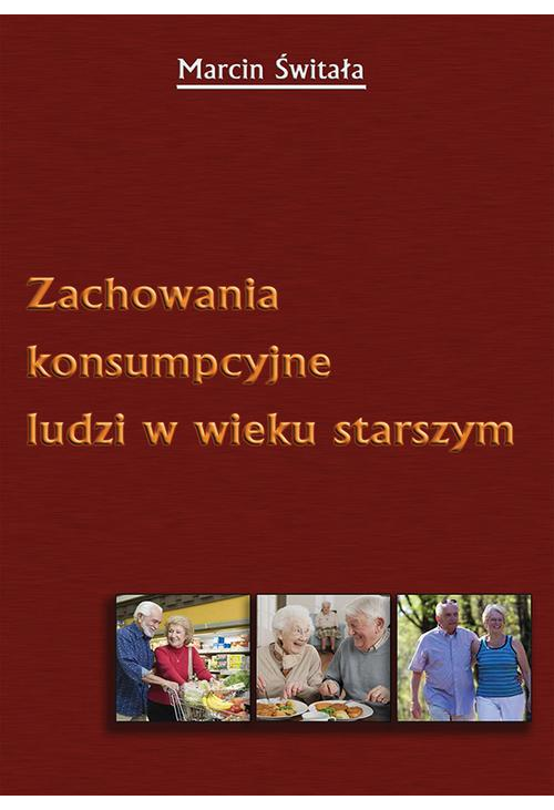 Zachowania konsumpcyjne ludzi w wieku starszym