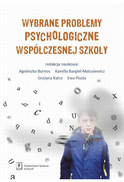 Wybrane problemy psychologiczne współczesnej szkoły