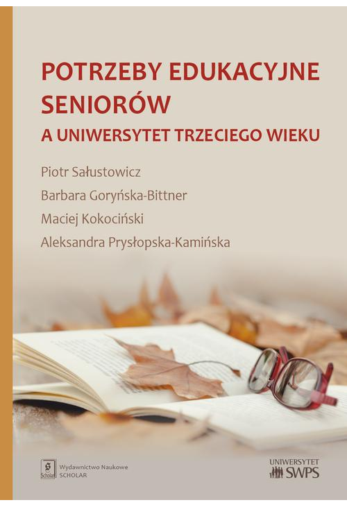 Potrzeby edukacyjne seniorów a uniwersytet trzeciego wieku