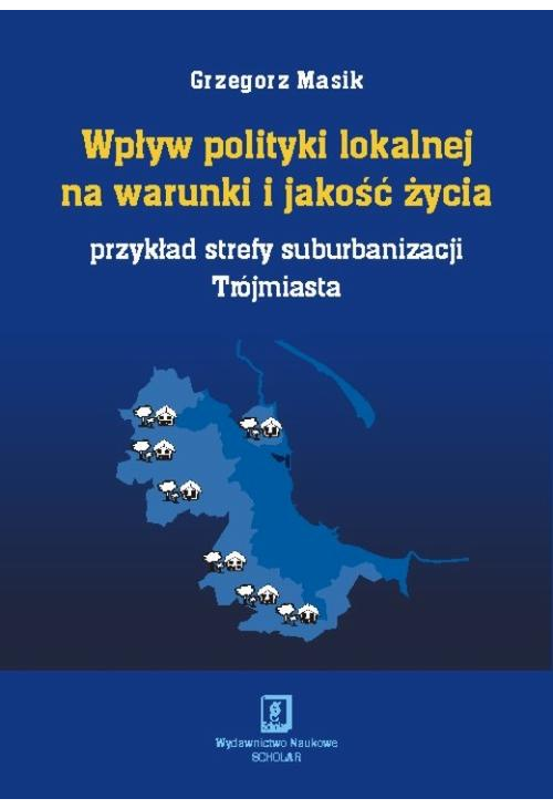 Wpływ polityki lokalnej na warunki i jakość życia