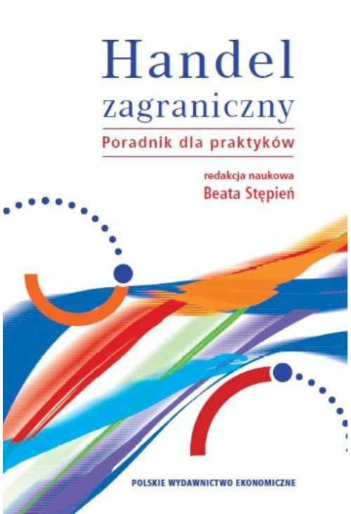 Handel zagraniczny. Poradnik dla praktyków