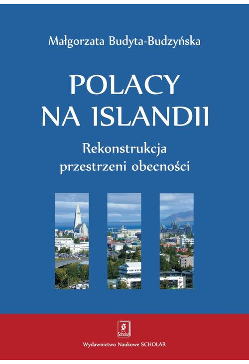 Polacy na Islandii. Rekonstrukcja przestrzeni obecności