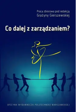 Co dalej z zarządzaniem?
