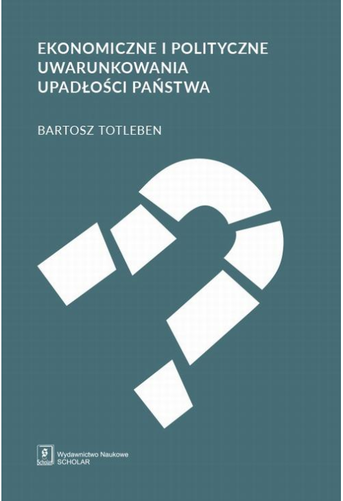 Ekonomiczne i polityczne uwarunkowania upadłości państwa