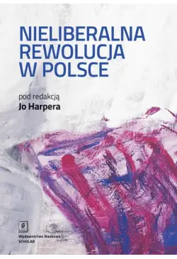 Nieliberalna rewolucja w...
