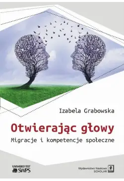 Otwierając głowy. Migracje...