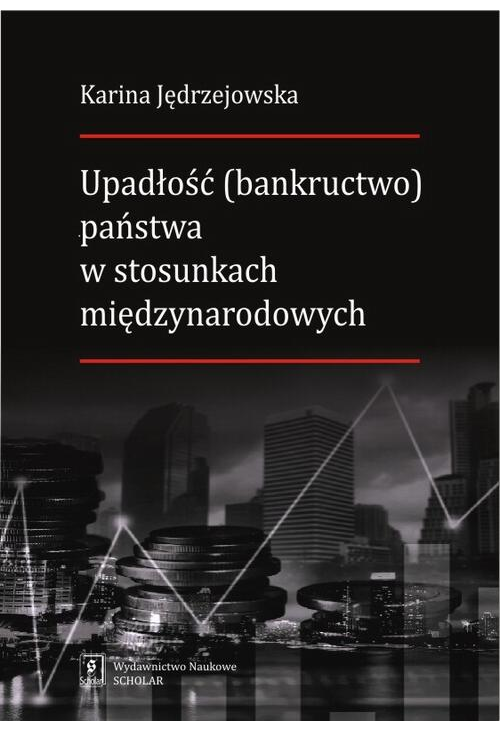 Upadłość (bankructwo) państwa w stosunkach międzynarodowych