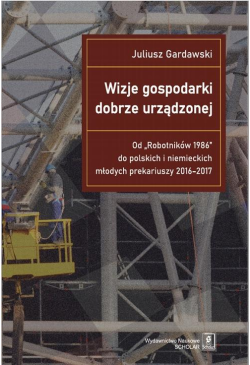 Wizje gospodarki dobrze...