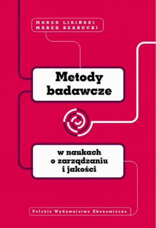 Metody badawcze w naukach o zarządzaniu i jakości