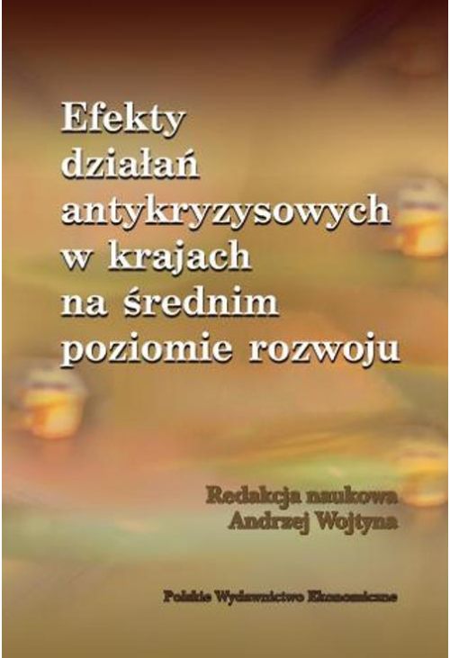 Efekty działań antykryzysowych w krajach na średnim poziomie rozwoju