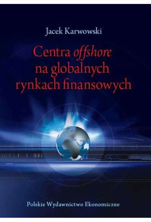 Centra offshore na globalnych rynkach finansowych