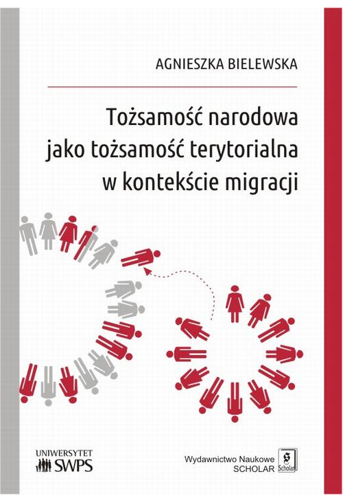 Tożsamość narodowa jako tożsamość terytorialna w kontekście migracji