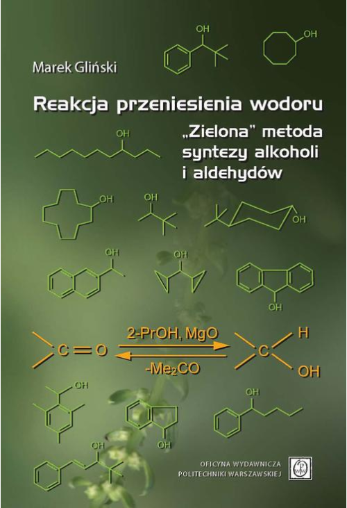 Reakcja przeniesienia wodoru. „Zielona” metoda syntezy alkoholi i aldehydów