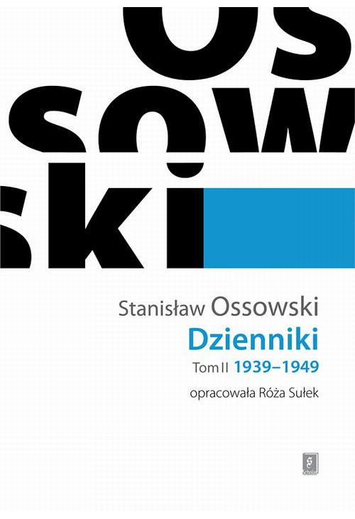 Ossowski Dzienniki Tom 2 1939-1949