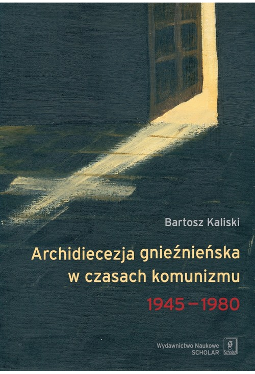 Archidiecezja gnieźnieńska w czasach komunizmu 1945-1980