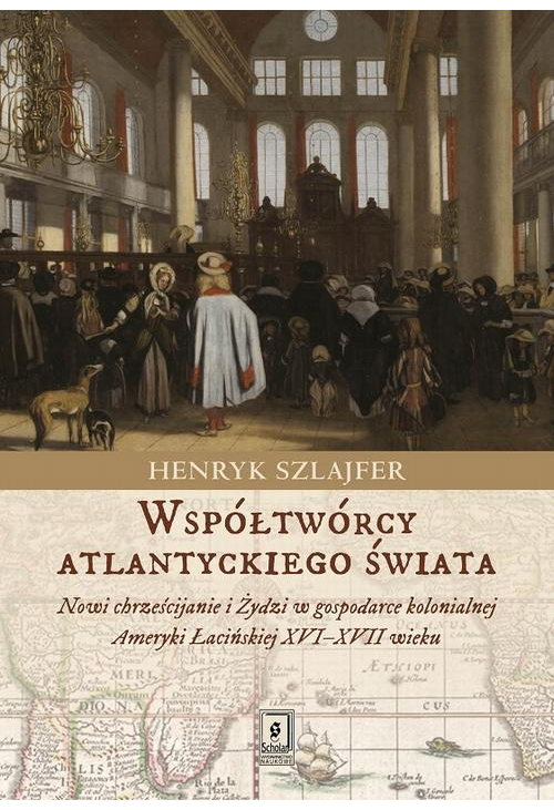 Współtwórcy atlantyckiego świata