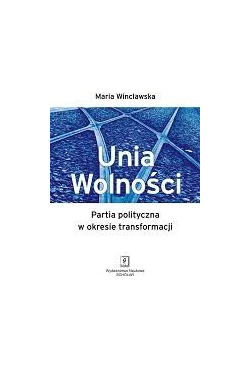 Unia Wolności. Partia...