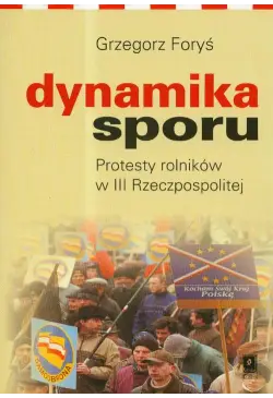 Dynamika sporu. Protesty...