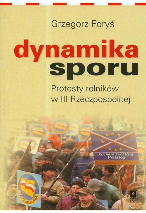 Dynamika sporu. Protesty rolników w III Rzeczpospolitej