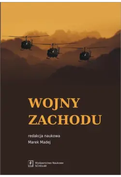 Wojny Zachodu. Interwencje...