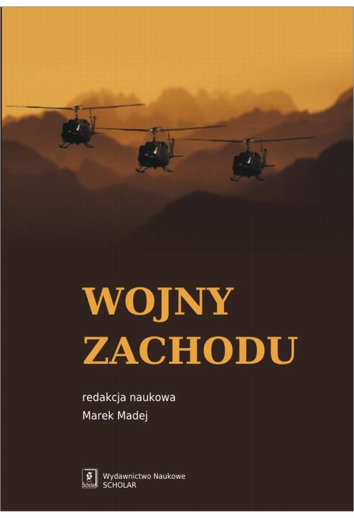 Wojny Zachodu. Interwencje zbrojne państw zachodnich po zimnej wojnie