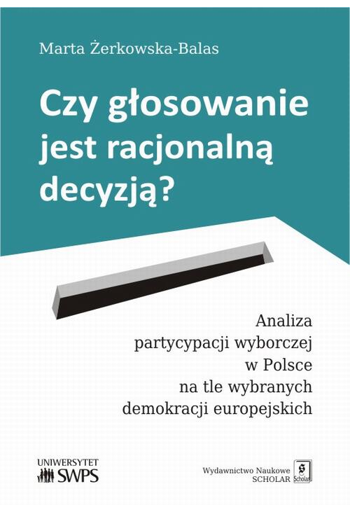 Czy głosowanie jest racjonalną decyzją?