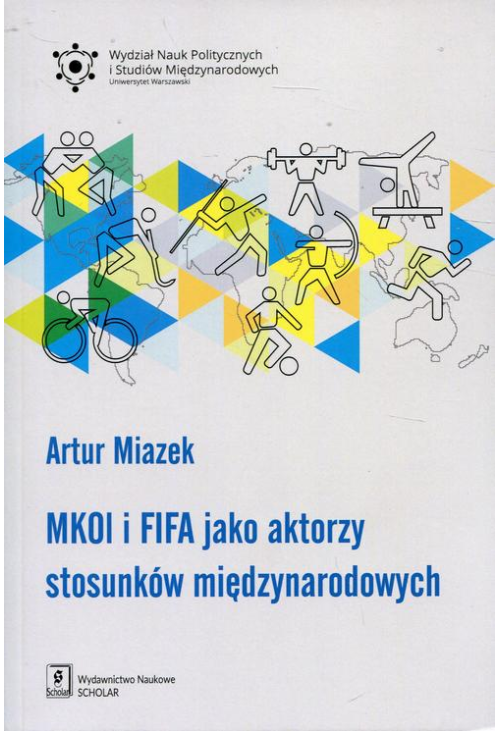 MKOl i FIFA jako aktorzy stosunków międzynarodowych