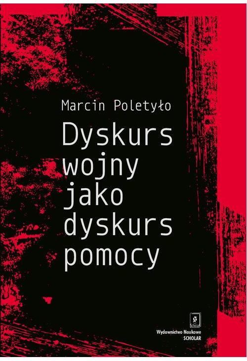 Dyskurs wojny jako dyskurs pomocy