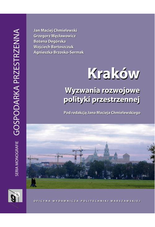 Kraków. Wyzwania rozwojowe polityki przestrzennej