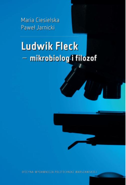 Ludwik Fleck – mikrobiolog...