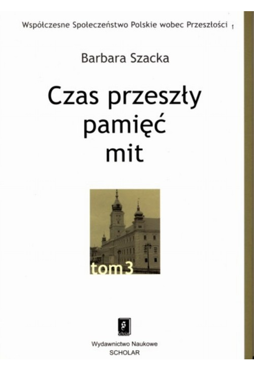 Czas przeszły: pamięć - mit