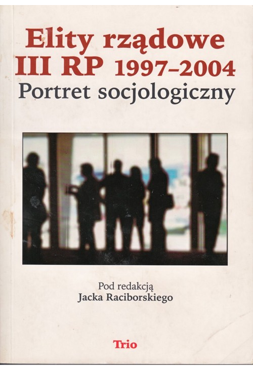 Elity rządowe III RP 1997-2004