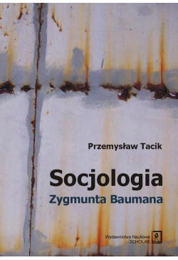 Socjologia Zygmunta Baumana