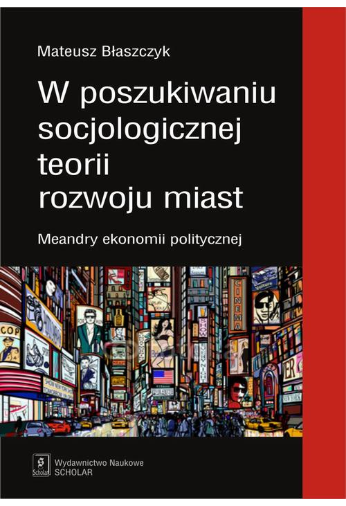 W poszukiwaniu socjologicznej teorii rozwoju miast