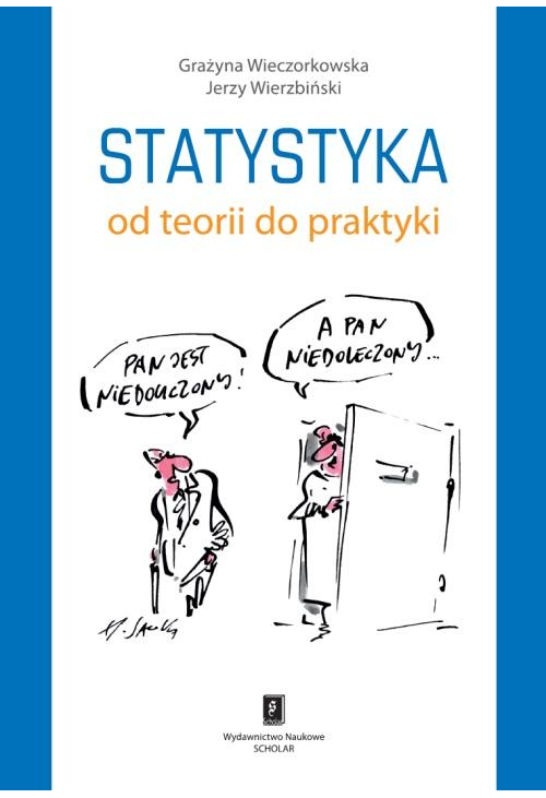 Statystyka. Od teorii do praktyki