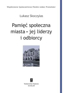 Pamięć społeczna miasta -...