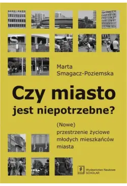 Czy miasto jest niepotrzebne?